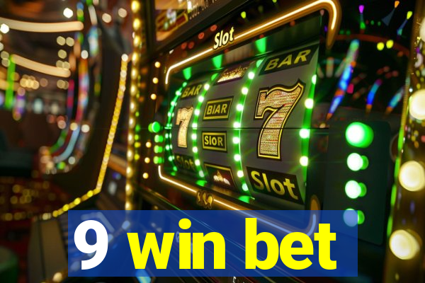 9 win bet